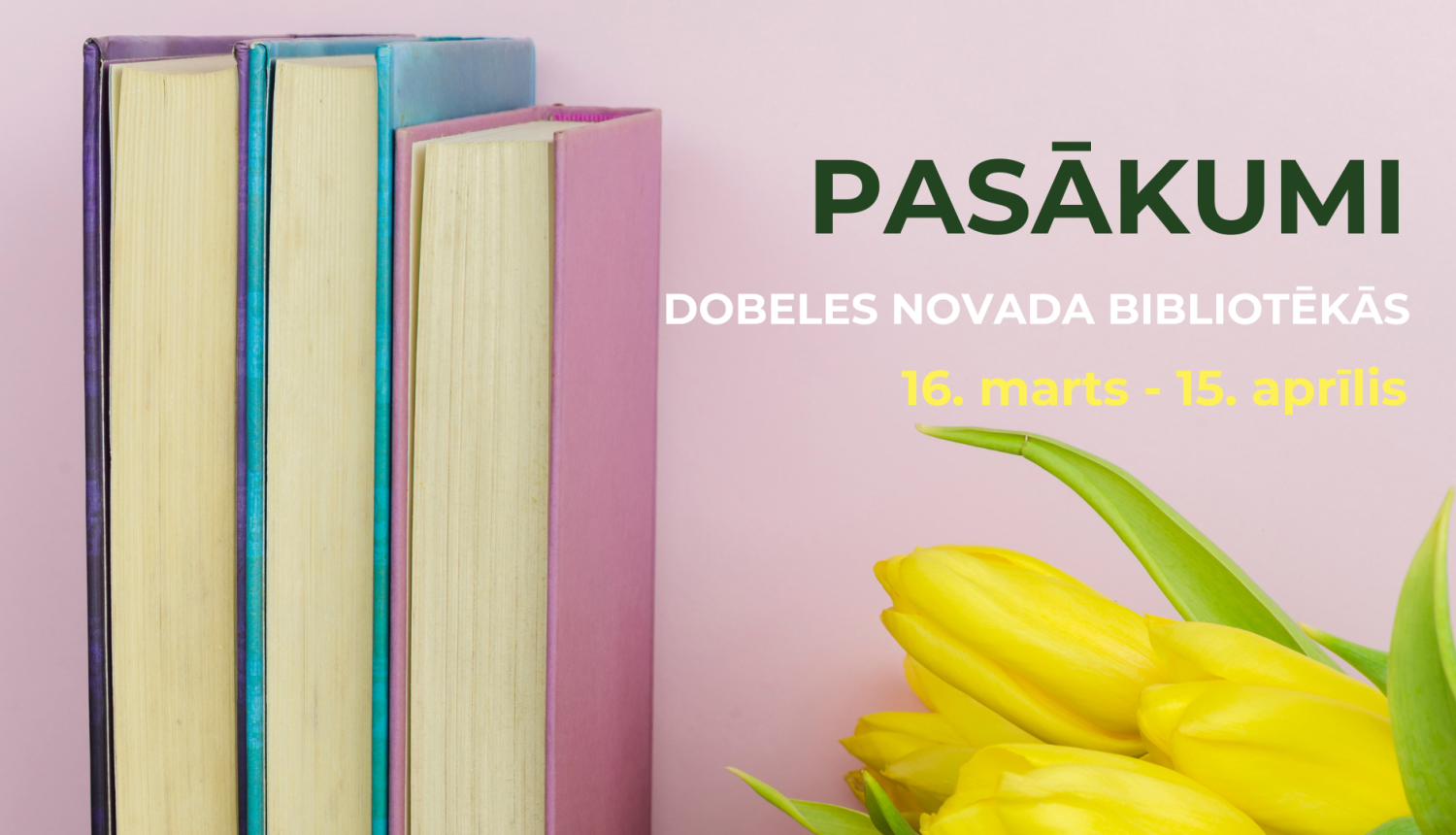 PASĀKUMI BIBLIOTĒKĀS 