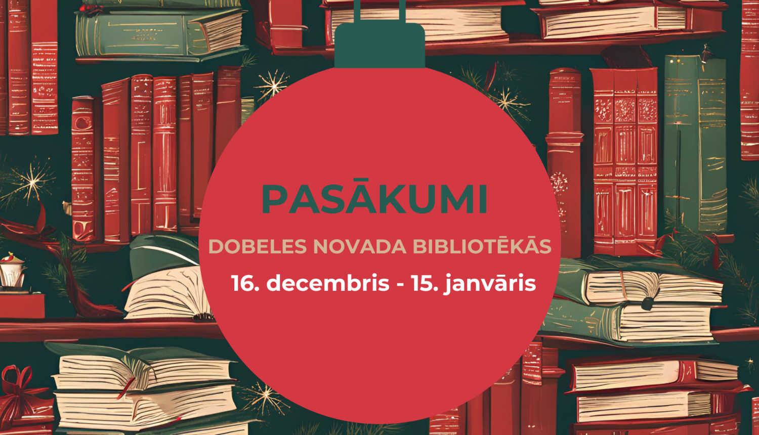 Bibliotēku pasākumi 16.11.-15.01.